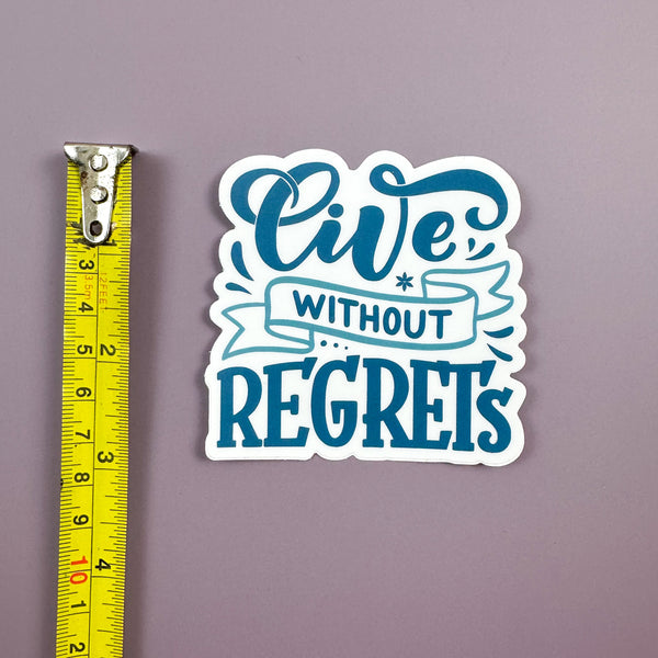 Live Without Regrets - Sticker