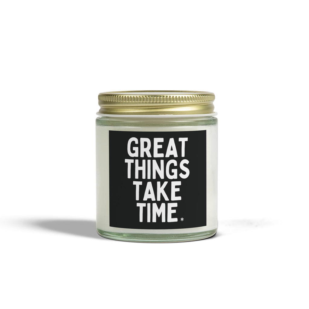 Great Things Take Time - Candle