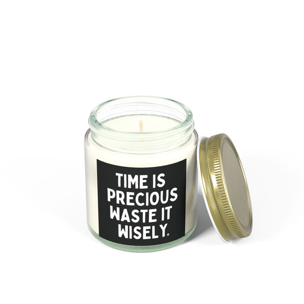 Time is Precious Waste it Wisely - Candle