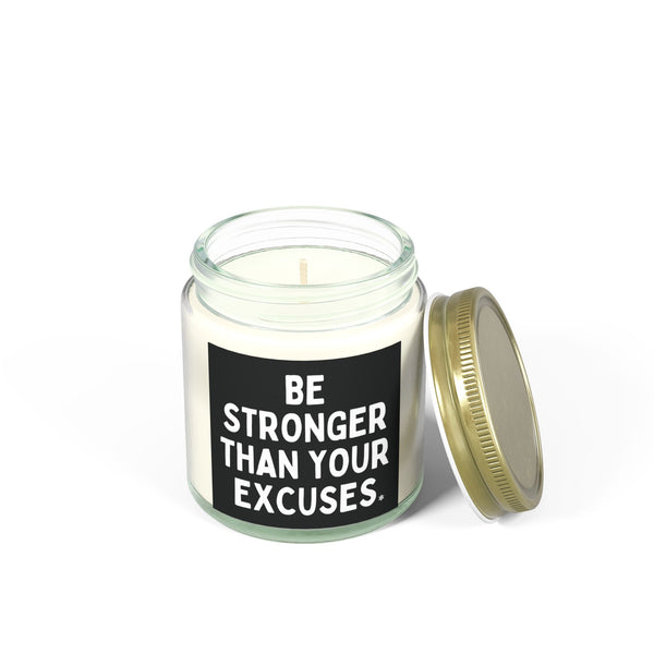 Be Stronger Than Your Excuses Candle