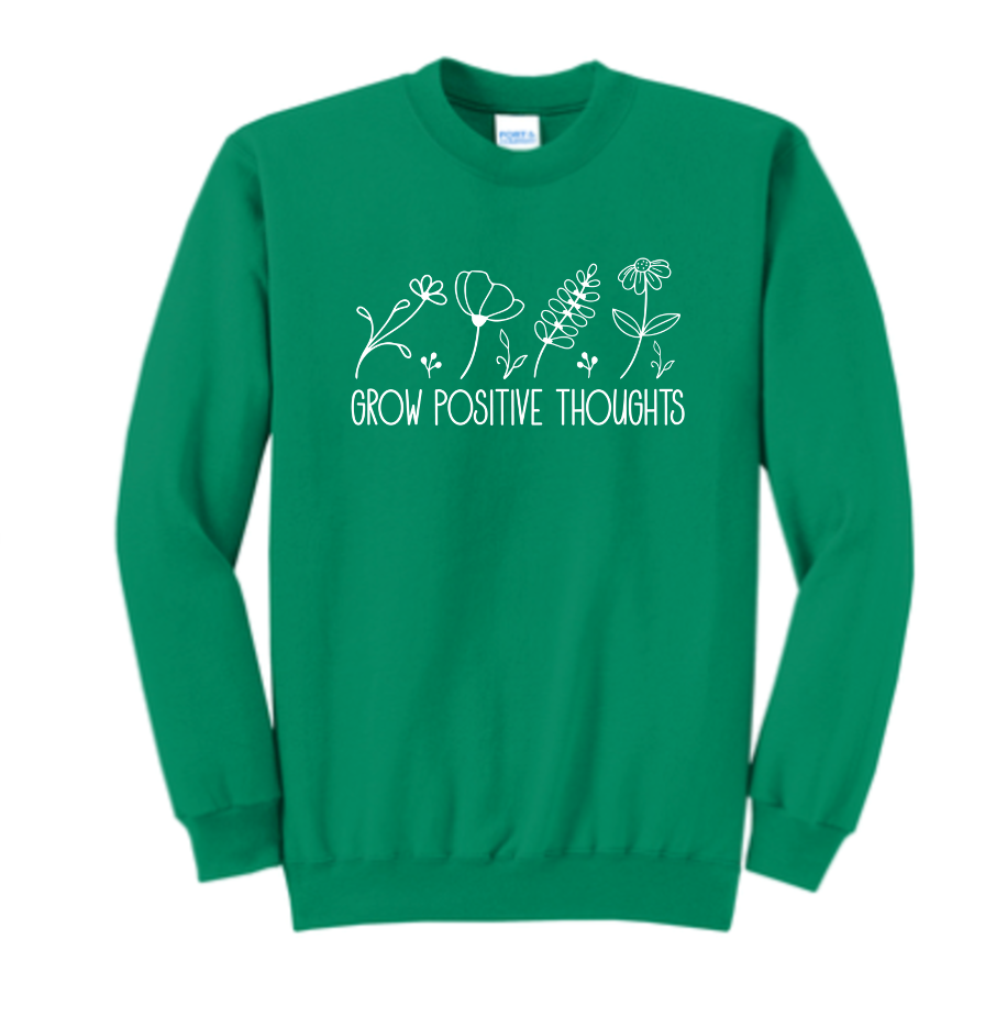 Grow Positive Thoughts Sweatshirt