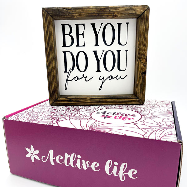 Be You Do You For You Wooden Sign
